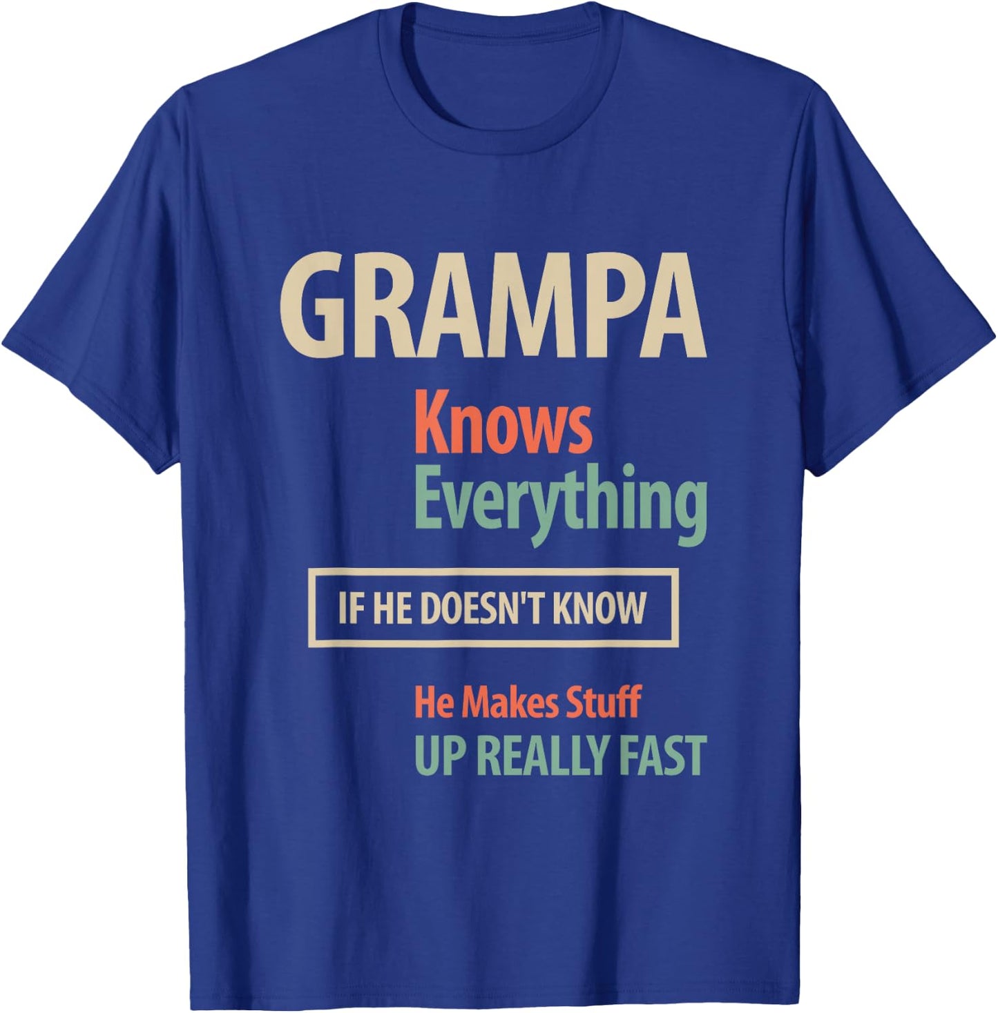 Grampa Knows Everything Grandpa T-Shirt - T-Shirt | Royal