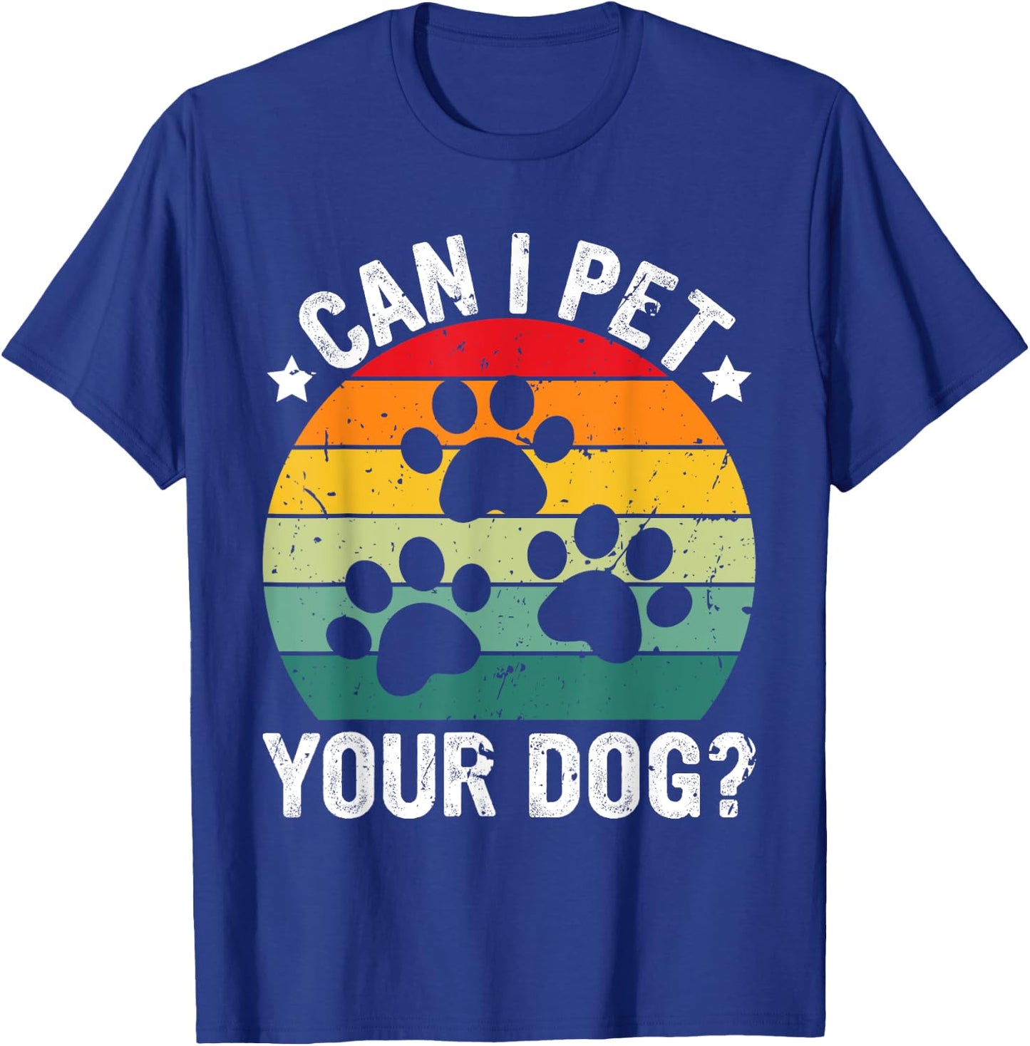 Vintage Retro Can I Pet Your Dog? T-Shirt - T-Shirt | Royal