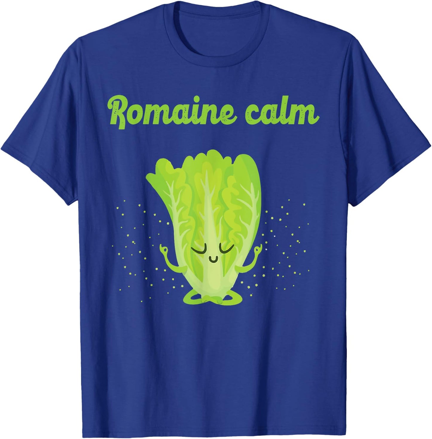 Sarcastic Romaine Calm Zen Yoga Peaceful Gym Class New Gift T-Shirt - T-Shirt | Royal