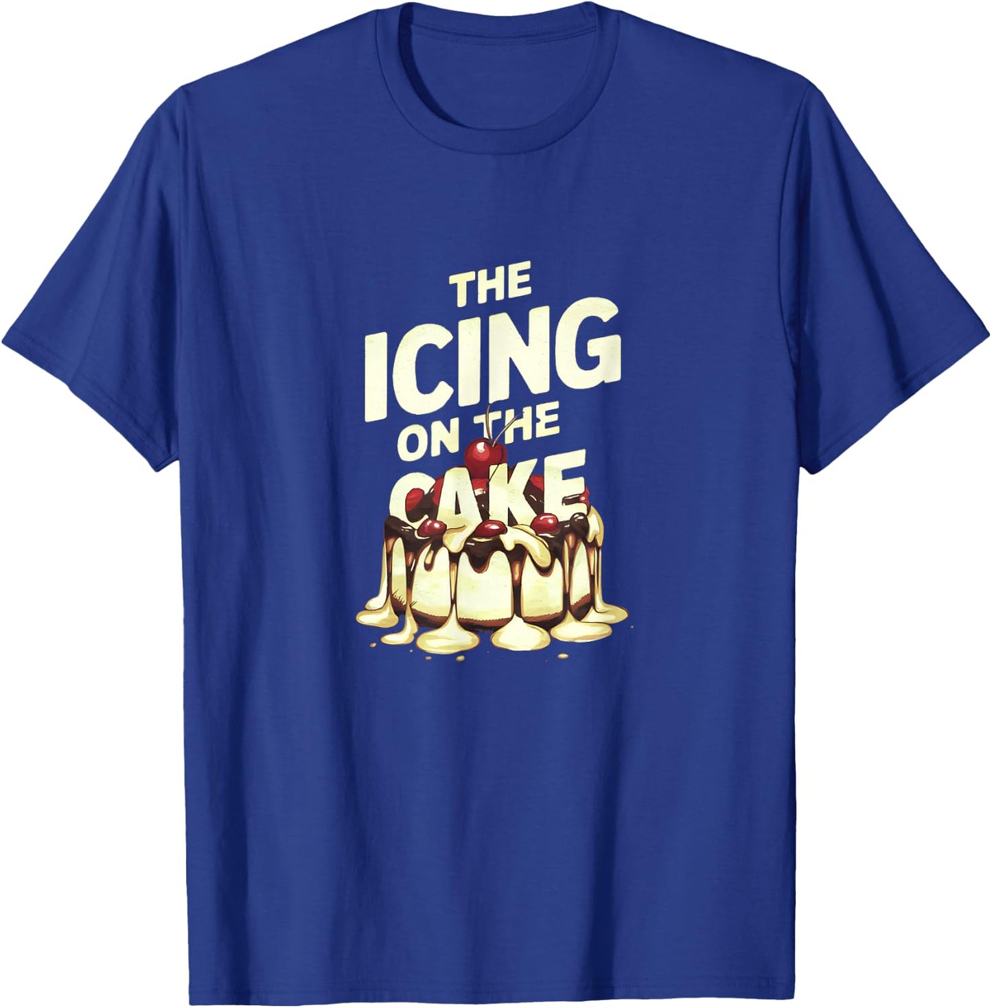 Funny Icing On A Cake Sprinkles Sugar Bakery Print T-Shirt - T-Shirt | Royal