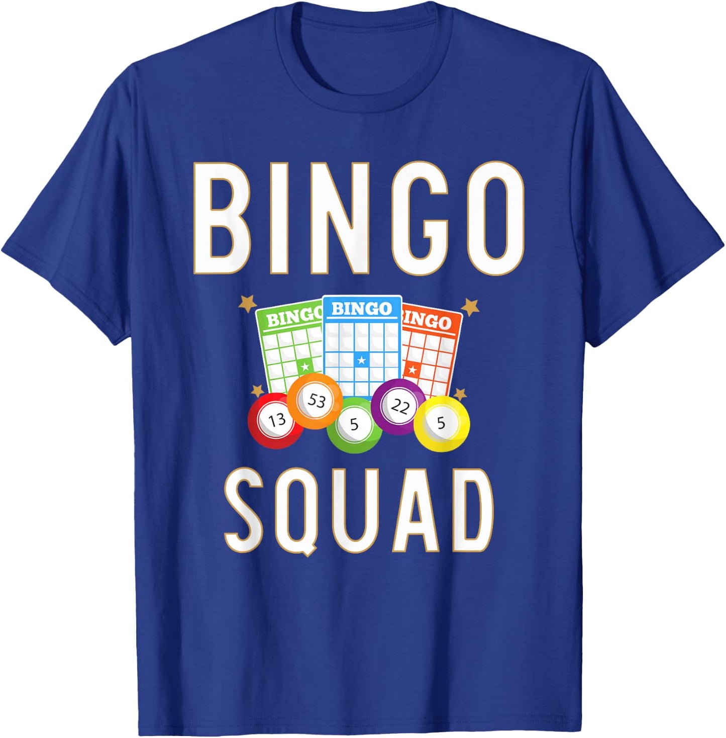 Bingo Squad Bingo Card Player Gift T-Shirt - T-Shirt | Royal