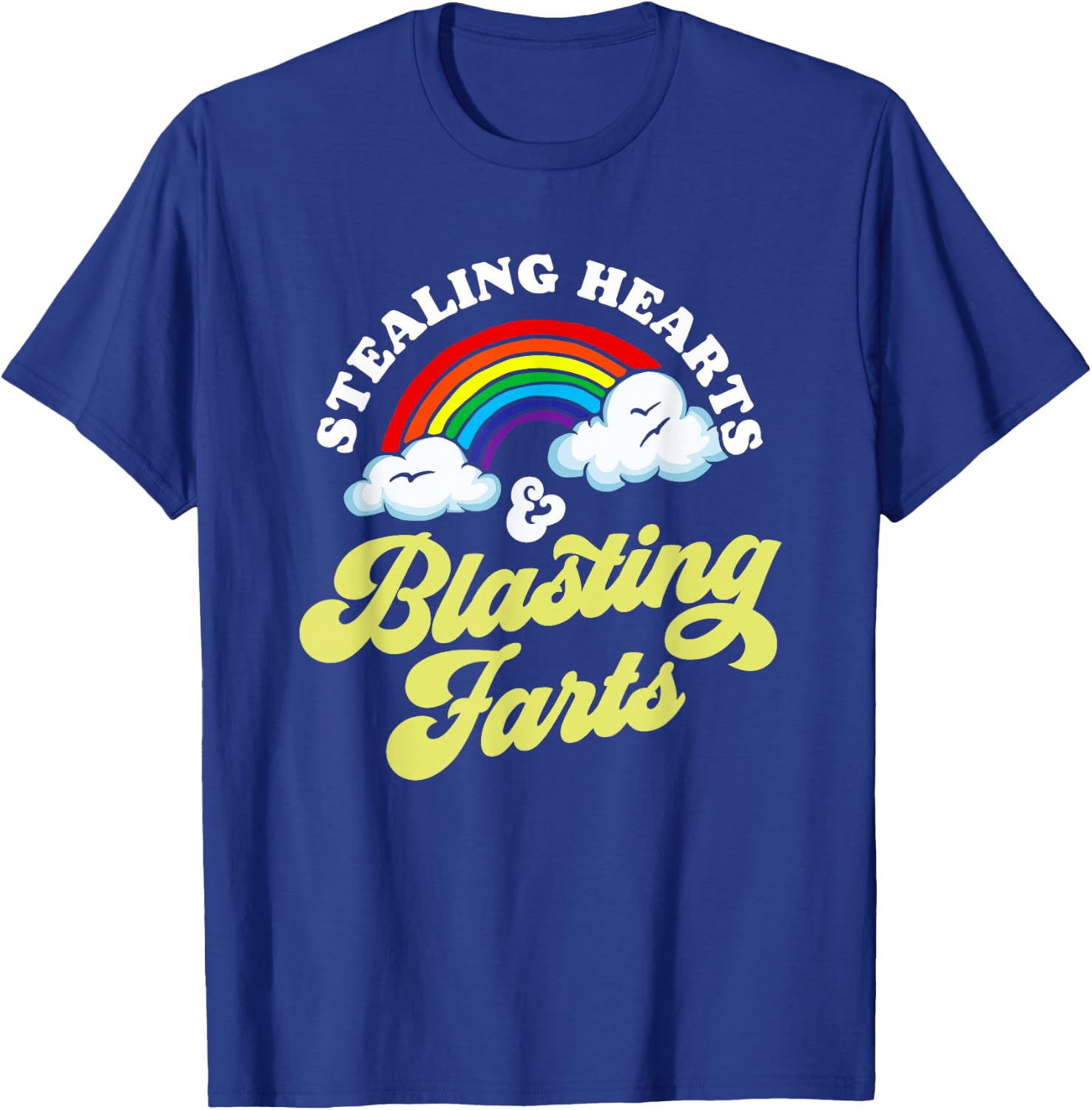 Stealing Hearts & Blasting Farts Funny Rainbow Valentines T-Shirt - T-Shirt | Royal