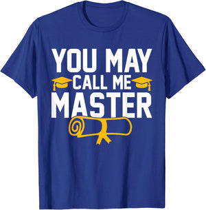 You May Call Me Master 2026 Masters Degree Graduation T-Shirt - T-Shirt | Royal