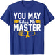 You May Call Me Master 2026 Masters Degree Graduation T-Shirt - T-Shirt | Royal