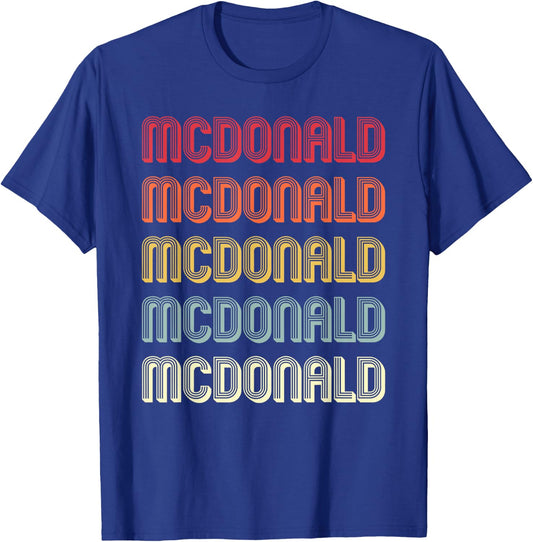 McDonald Gift Surname Funny Retro Vintage Birthday Reunion T-Shirt - T-Shirt | Royal