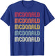 McDonald Gift Surname Funny Retro Vintage Birthday Reunion T-Shirt - T-Shirt | Royal