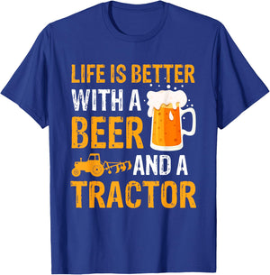 Life Is Better With a Beer a Tractor Drinking Gifts T-Shirt - T-Shirt | Royal