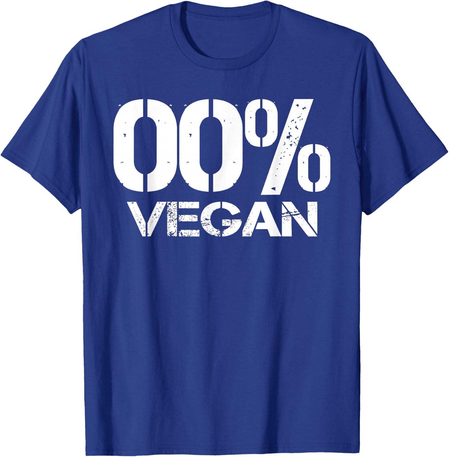 00% Vegan - My slogan Anti-Vegan - No Vegetables T-Shirt - T-Shirt | Royal