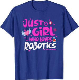 Just a Girl Who Loves Robotics T-Shirt - T-Shirt | Royal