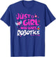 Just a Girl Who Loves Robotics T-Shirt - T-Shirt | Royal