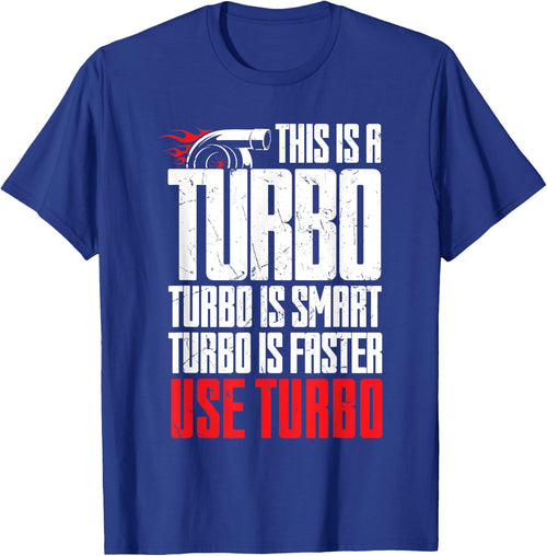 Funny Turbo Is Smart Faster Use Turbo Charger Car Lovers