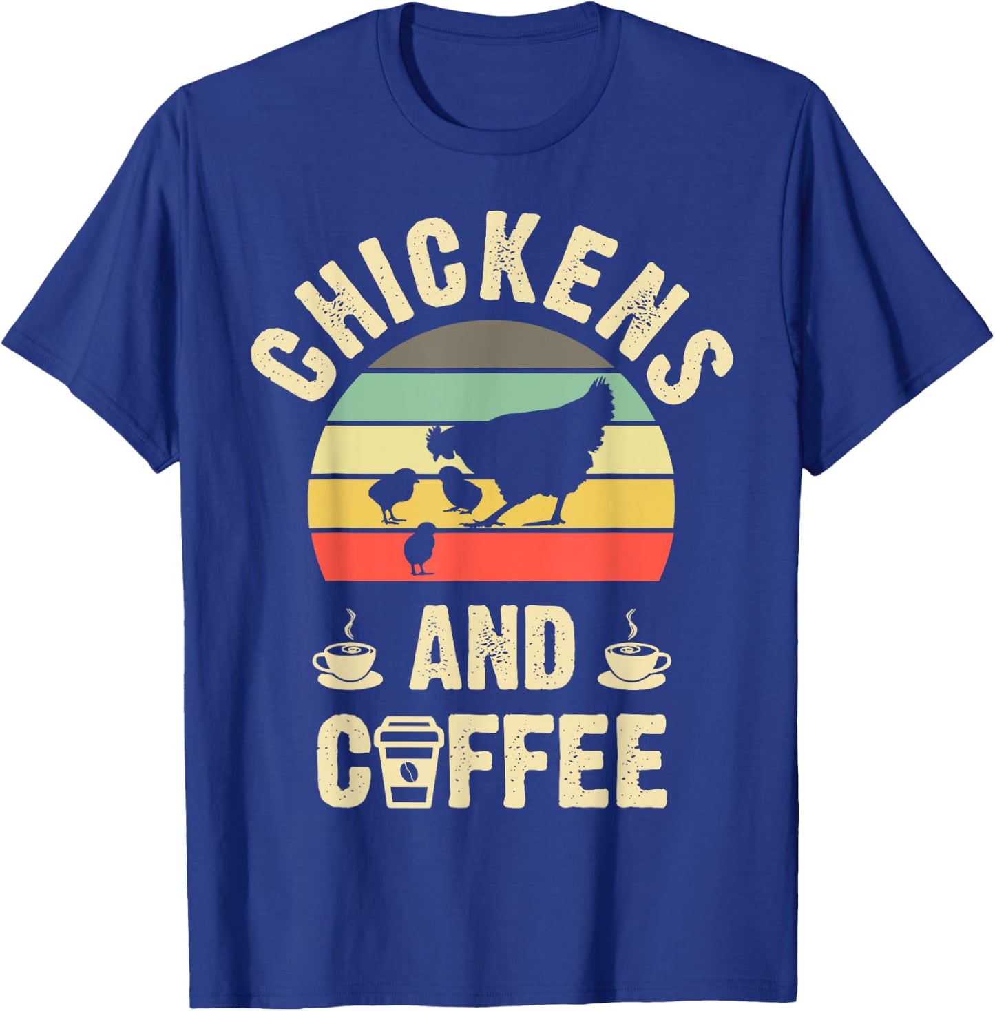 I like Chickens & Coffee Funny vintage Pet theme lover T-Shirt - T-Shirt | Royal