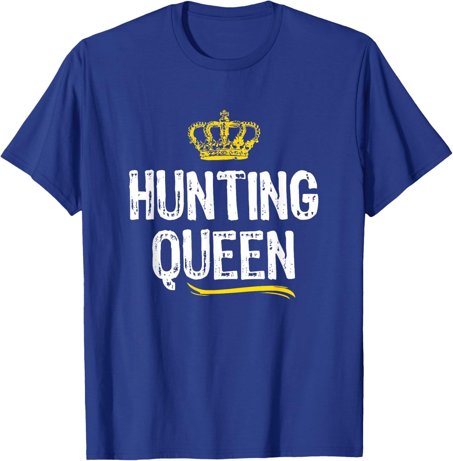 Hunting Queen Women Girls Hunter Funny Cool Cute Gift T-Shirt - T-Shirt | Royal