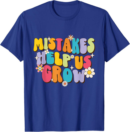 Mistakes Help Us Grow - Teacher Student School Women Girls Kids T-Shirt - T-Shirt | Royal