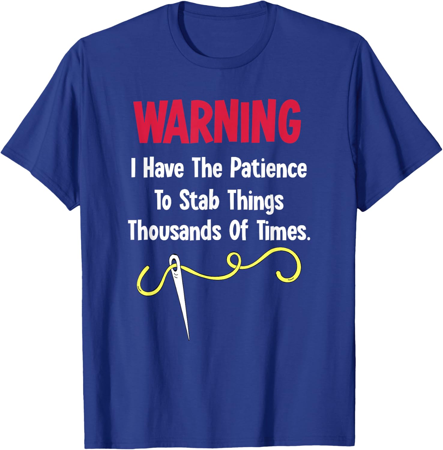 Cross Stitch Needlepoint Sewing Quilting Funny T-Shirt - T-Shirt | Royal