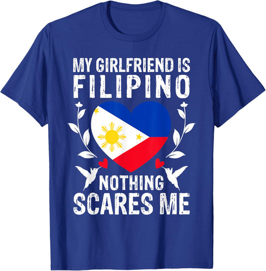 My Girlfriend Is Filipino Nothing Scares Me Philippines Flag T-Shirt - T-Shirt | Royal