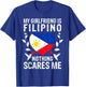 My Girlfriend Is Filipino Nothing Scares Me Philippines Flag T-Shirt - T-Shirt | Royal