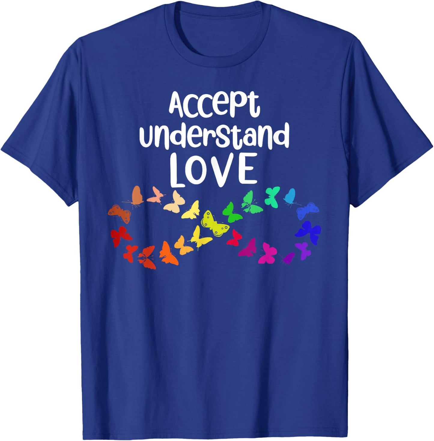 Accept Understand Love Neurodiversity Infinity Autism Small T-Shirt - T-Shirt | Royal