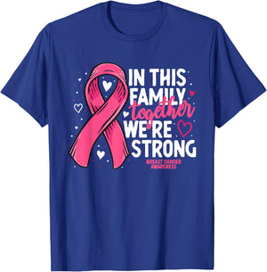 Breast Cancer Awareness Strong Family Support Breast Cancer T-Shirt - T-Shirt | Royal