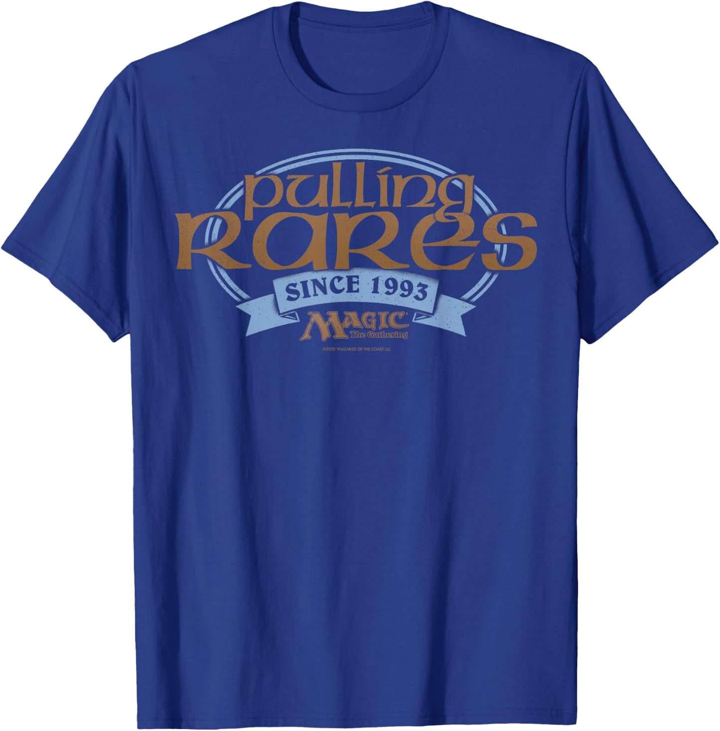 Magic: The Gathering Pulling Rares Since 1993 T-Shirt - T-Shirt | Royal
