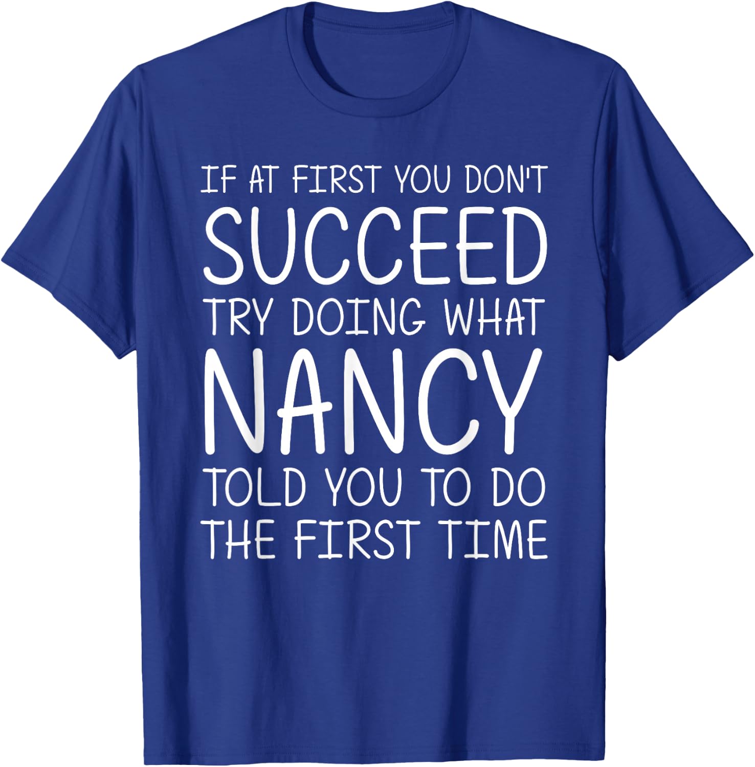 Nancy Gift Name Personalized Birthday Funny Christmas Joke T-Shirt - T-Shirt | Royal