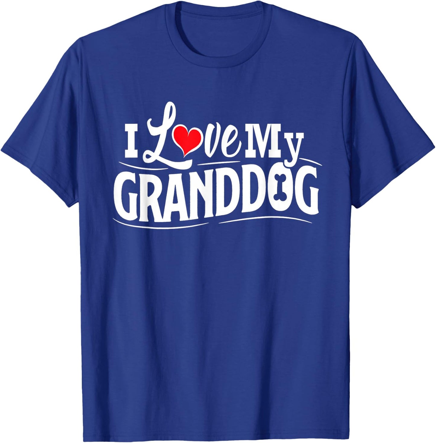 Granddog I Love My Granddog Granddog Shirt Men Grandog Gifts T-Shirt - T-Shirt | Royal
