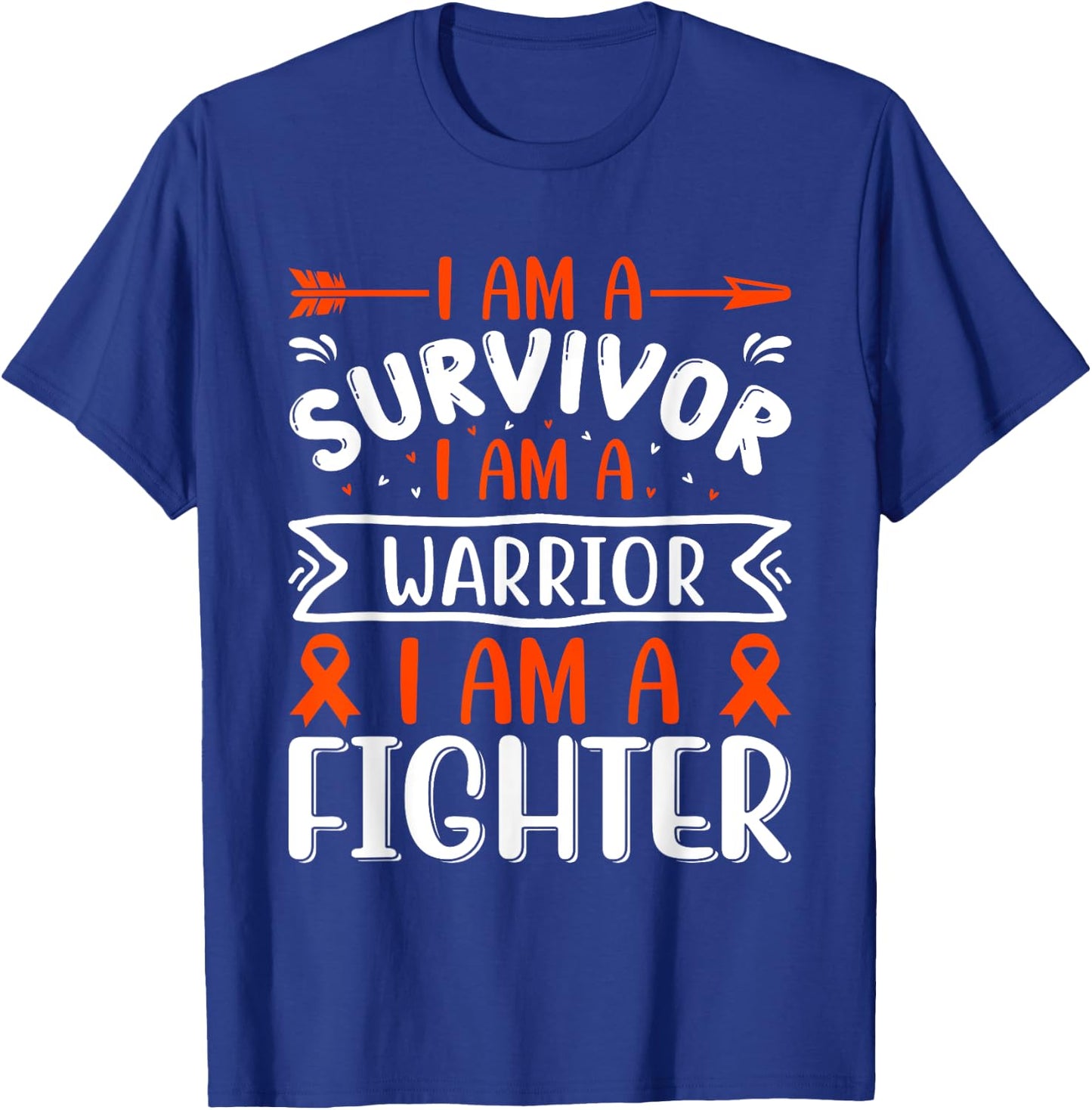 I Am A Survivor I Am A Warrior I Am A Fighter Cancer T-Shirt - T-Shirt | Royal