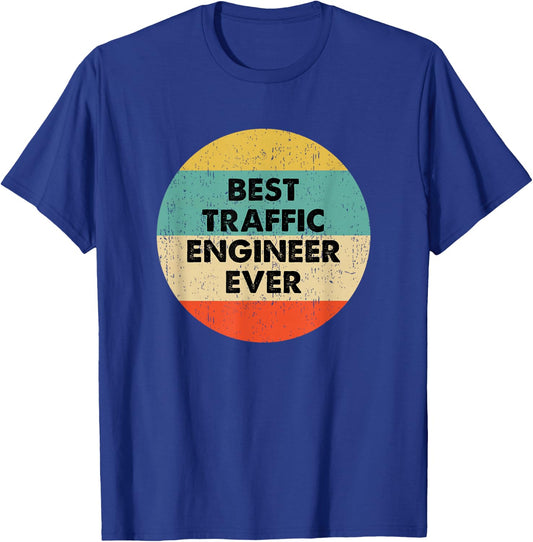Traffic Engineer Shirt | Best Traffic Engineer Ever T-Shirt - T-Shirt | Royal