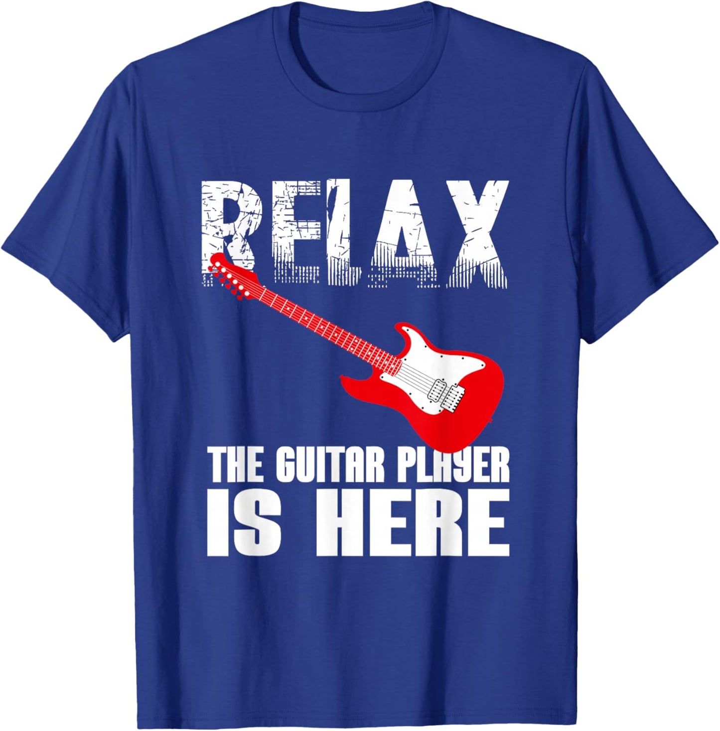 Funny Sign Of Relax The Guitar Player Is Here For Guitarists T-Shirt - T-Shirt | Royal
