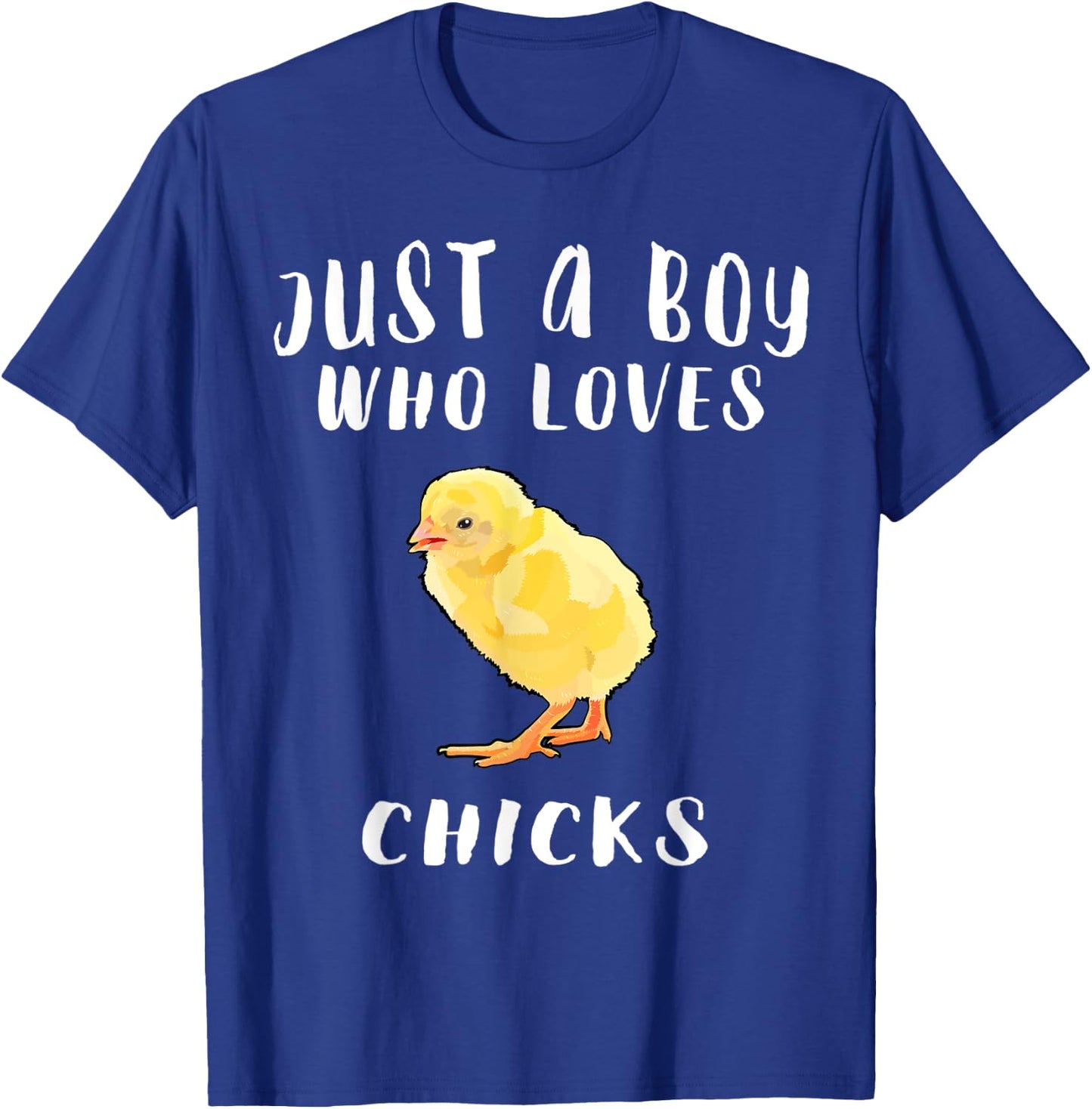 Im Just A Boy Who Loves Chick Farm Animal Lover T-Shirt - T-Shirt | Royal