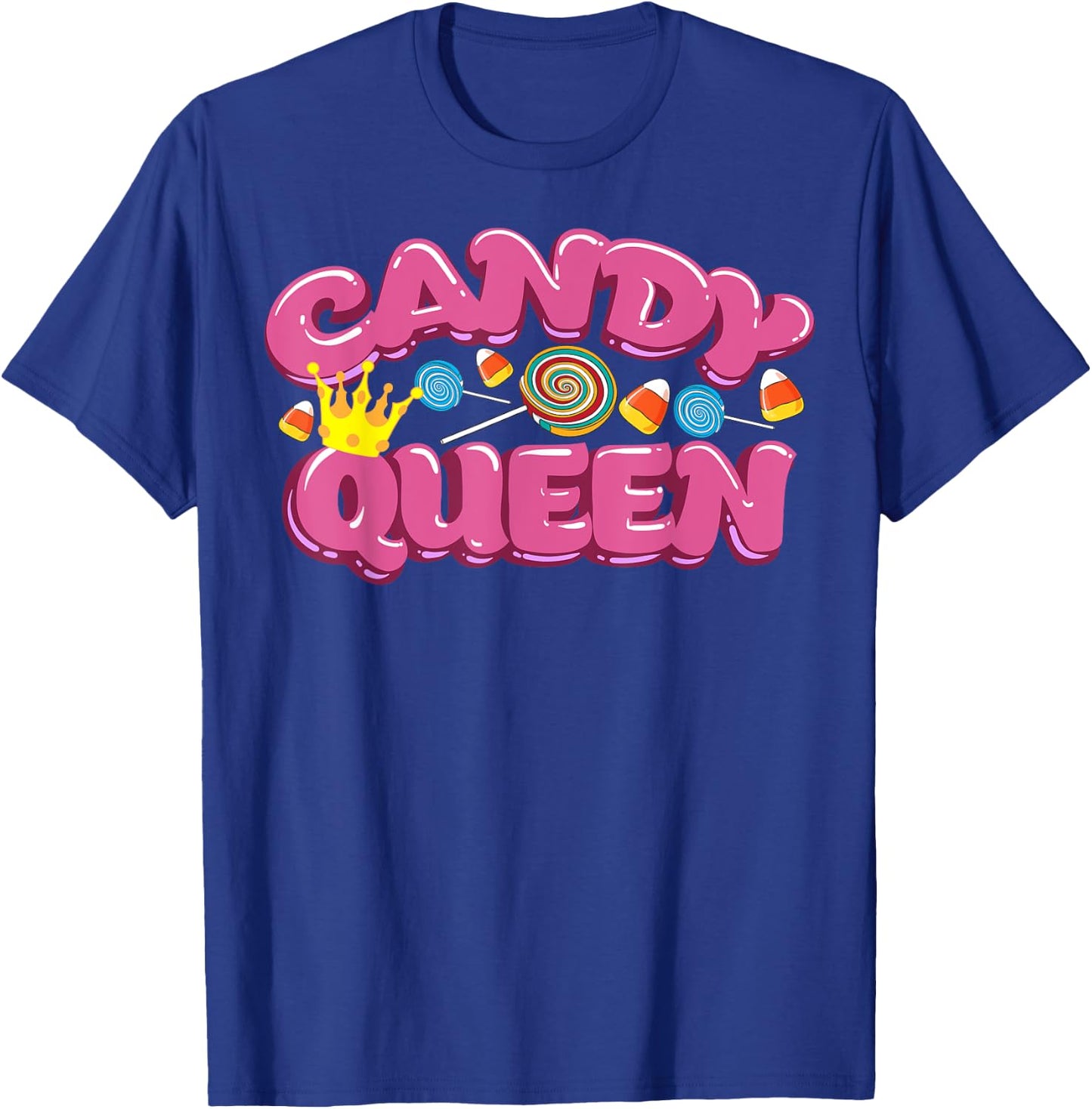Funny Candy Queen Gift Lollipop Lover Sweet Tooth Women T-Shirt - T-Shirt | Royal