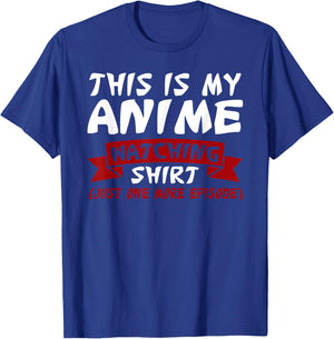 This is My Anime Watching Anime Merchandise Waifu Gift T-Shirt - T-Shirt | Royal