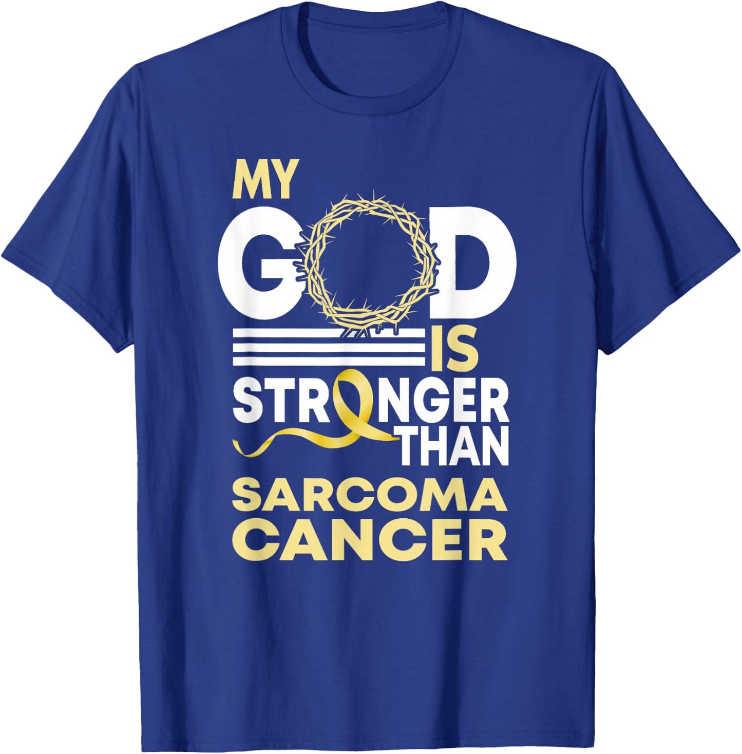 My God Is Stronger Than Sarcoma Cancer Awareness Ribbon T-Shirt - T-Shirt | Royal