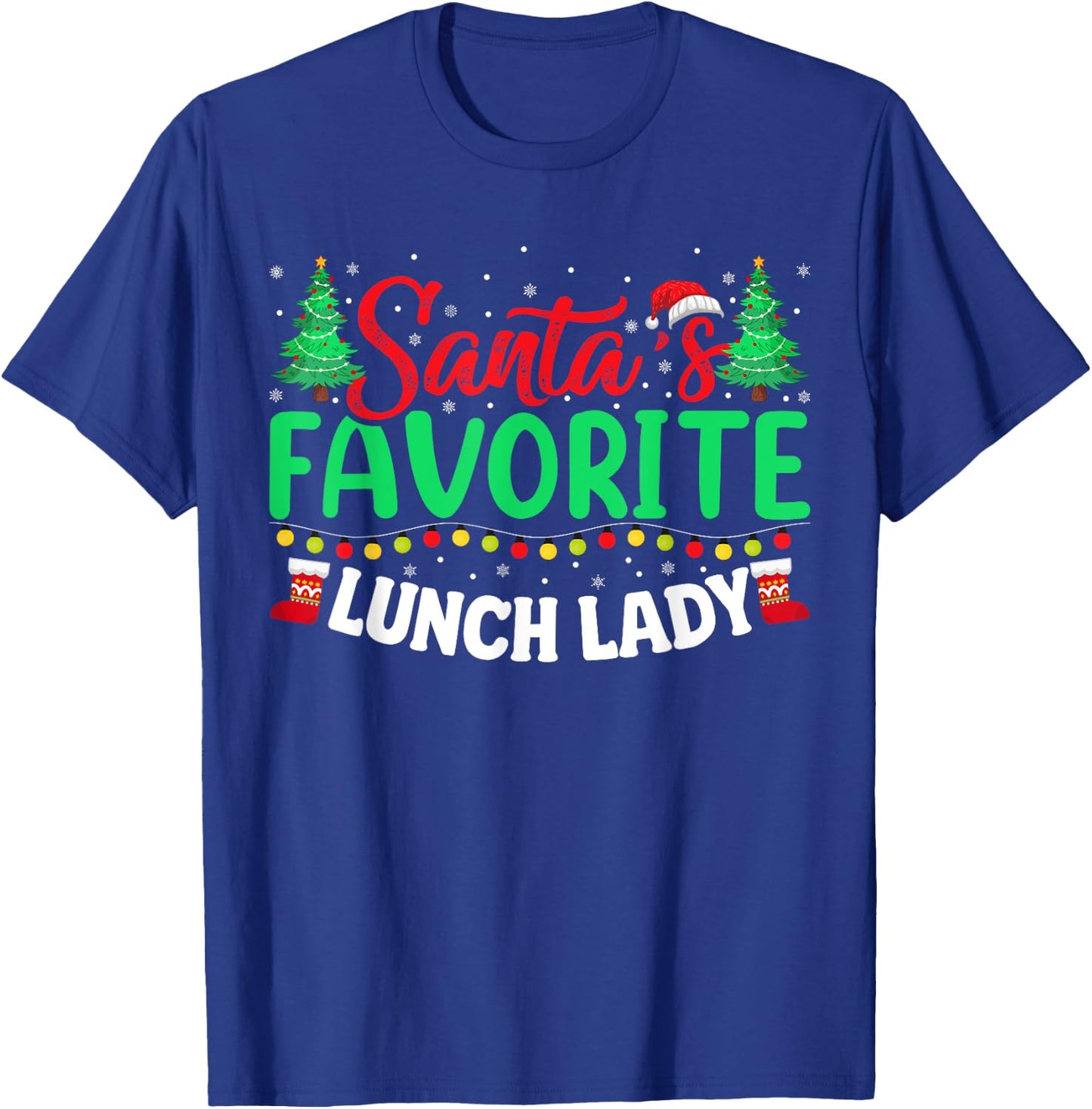 Santa's Favorite School Lunch Lady Christmas Gifts Women T-Shirt - T-Shirt | Royal