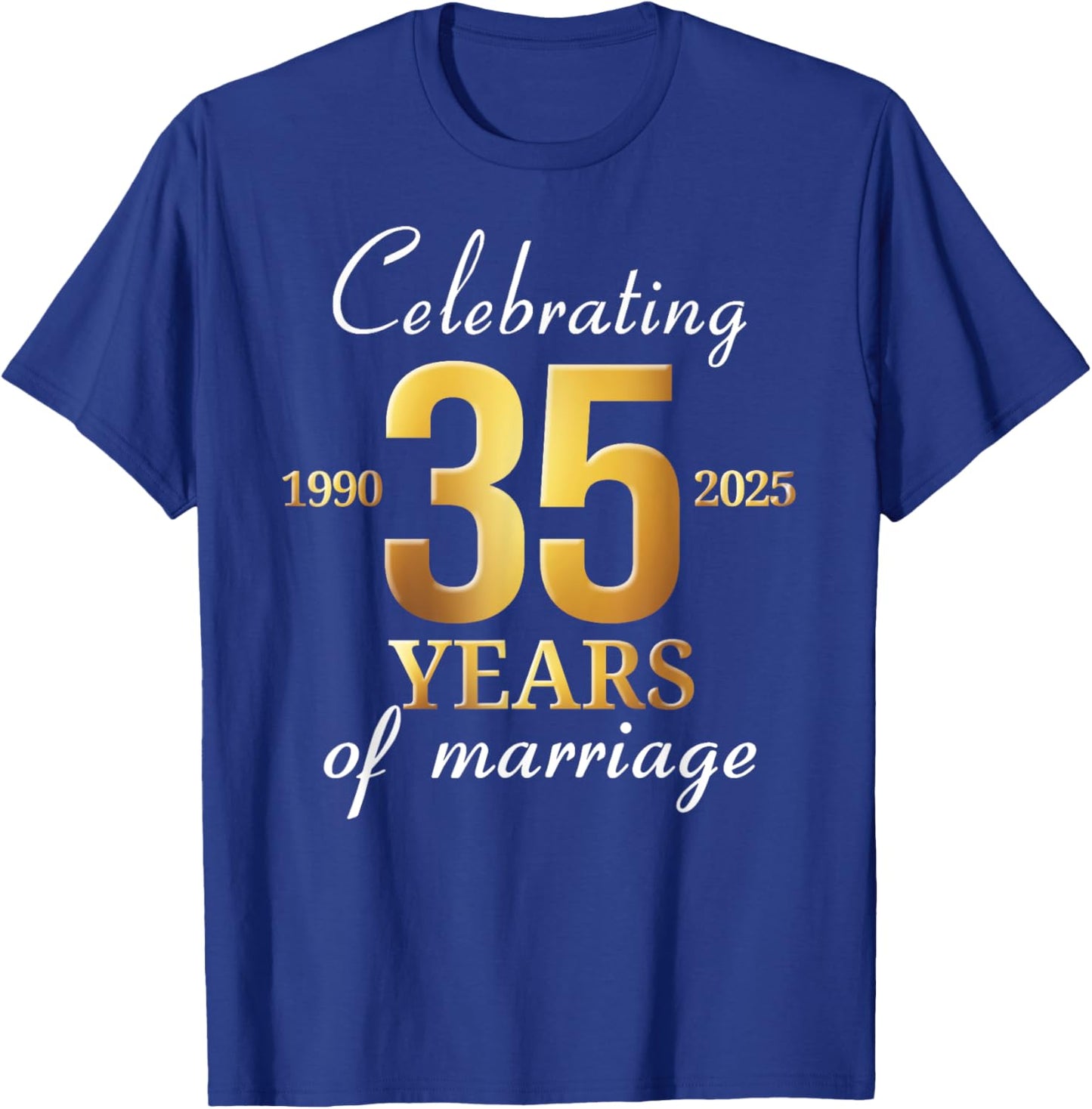 Funny Married 35 Years Of Marriage 1990 35th Wedding Couples T-Shirt - T-Shirt | Royal