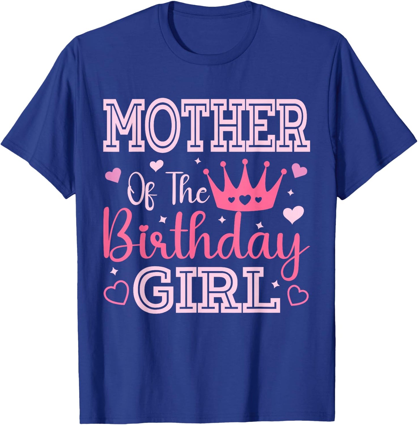 Mother of the Birthday Girl Cute Pink Matching Family Party T-Shirt - T-Shirt | Royal