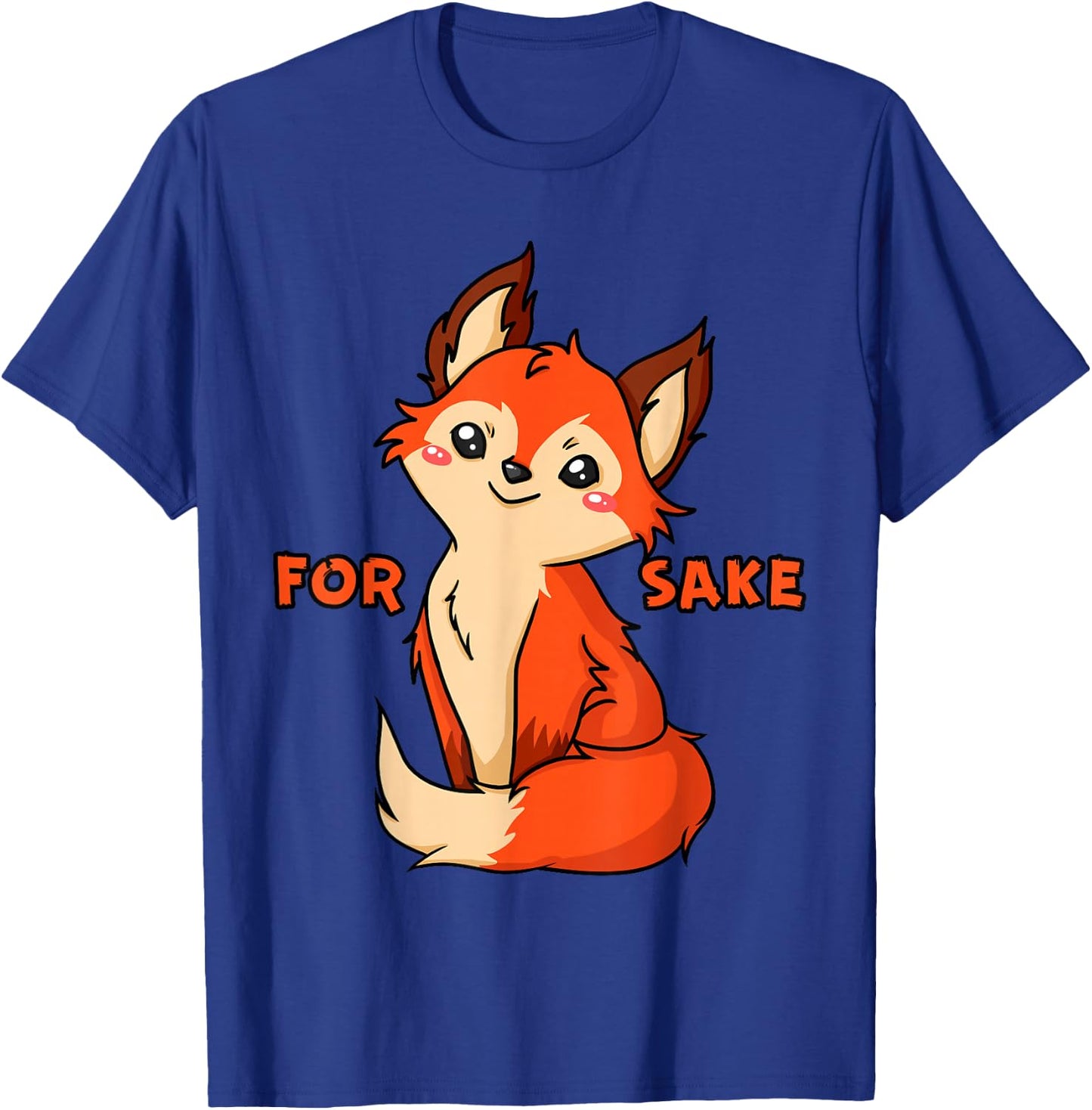 For Fox Sake - Cute Fox Sarcastic Design T-Shirt - T-Shirt | Royal