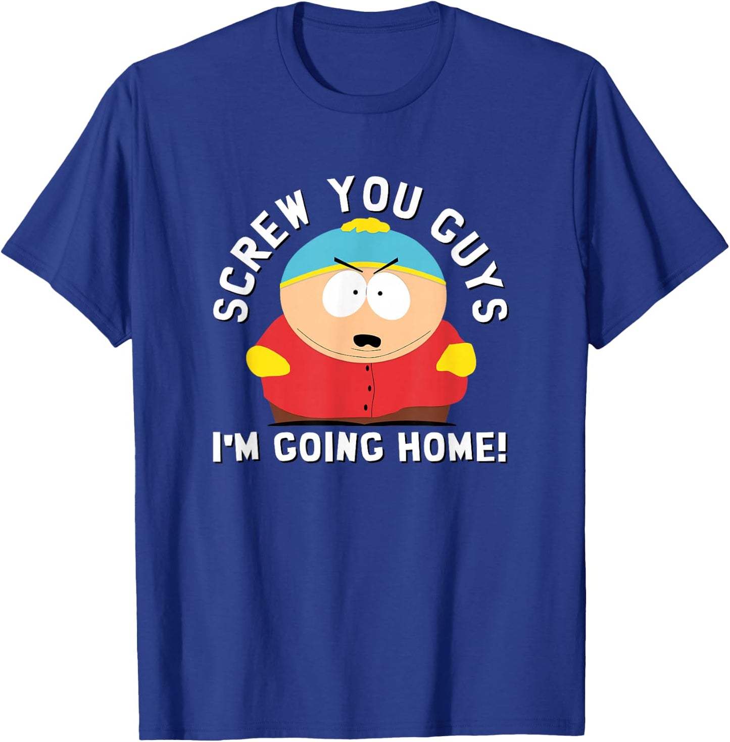 South Park Screw You Guys I'm Going Home T-Shirt - T-Shirt | Royal