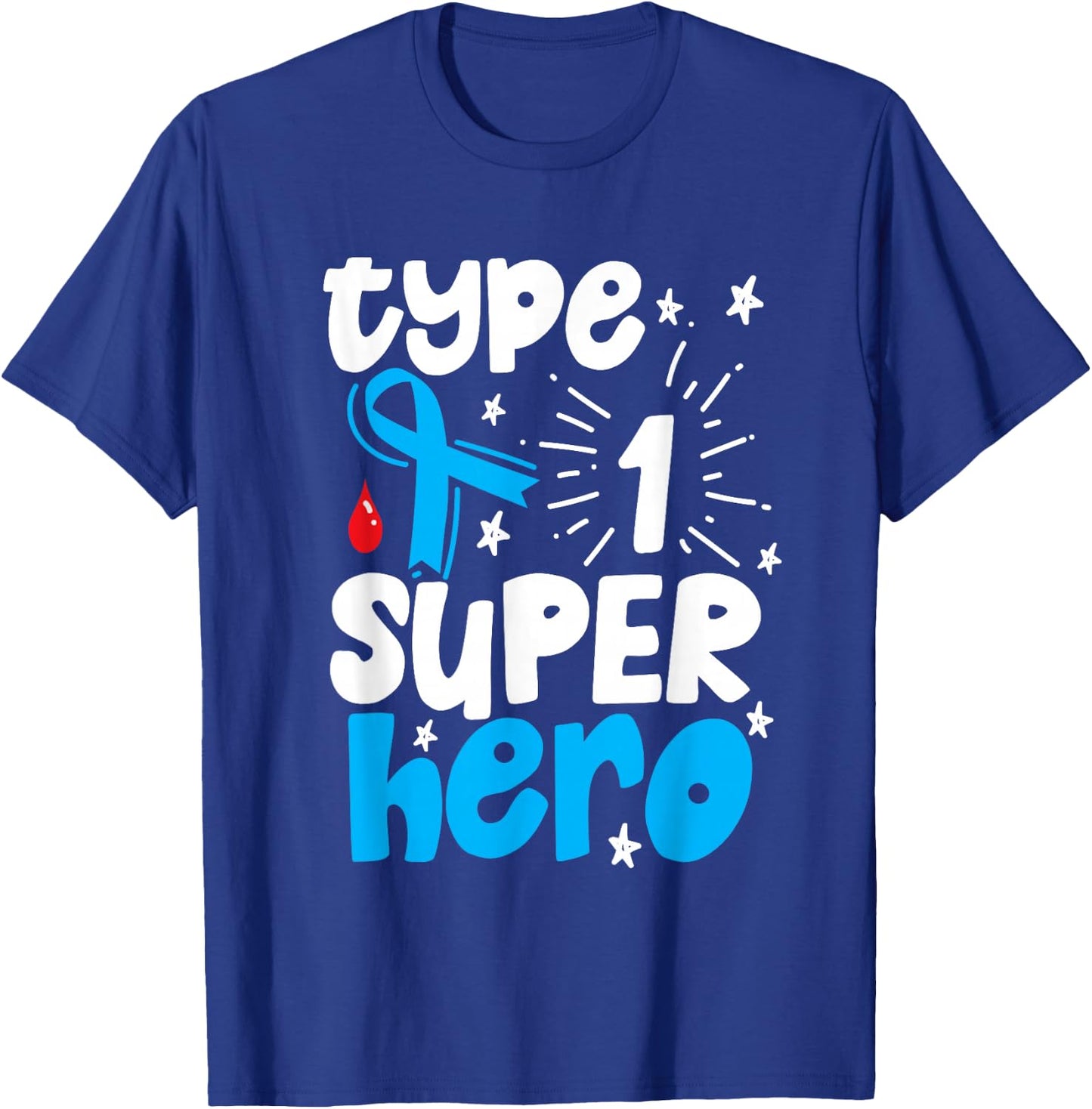 Type 1 Diabetes Awareness Type One Superhero T-Shirt - T-Shirt | Royal