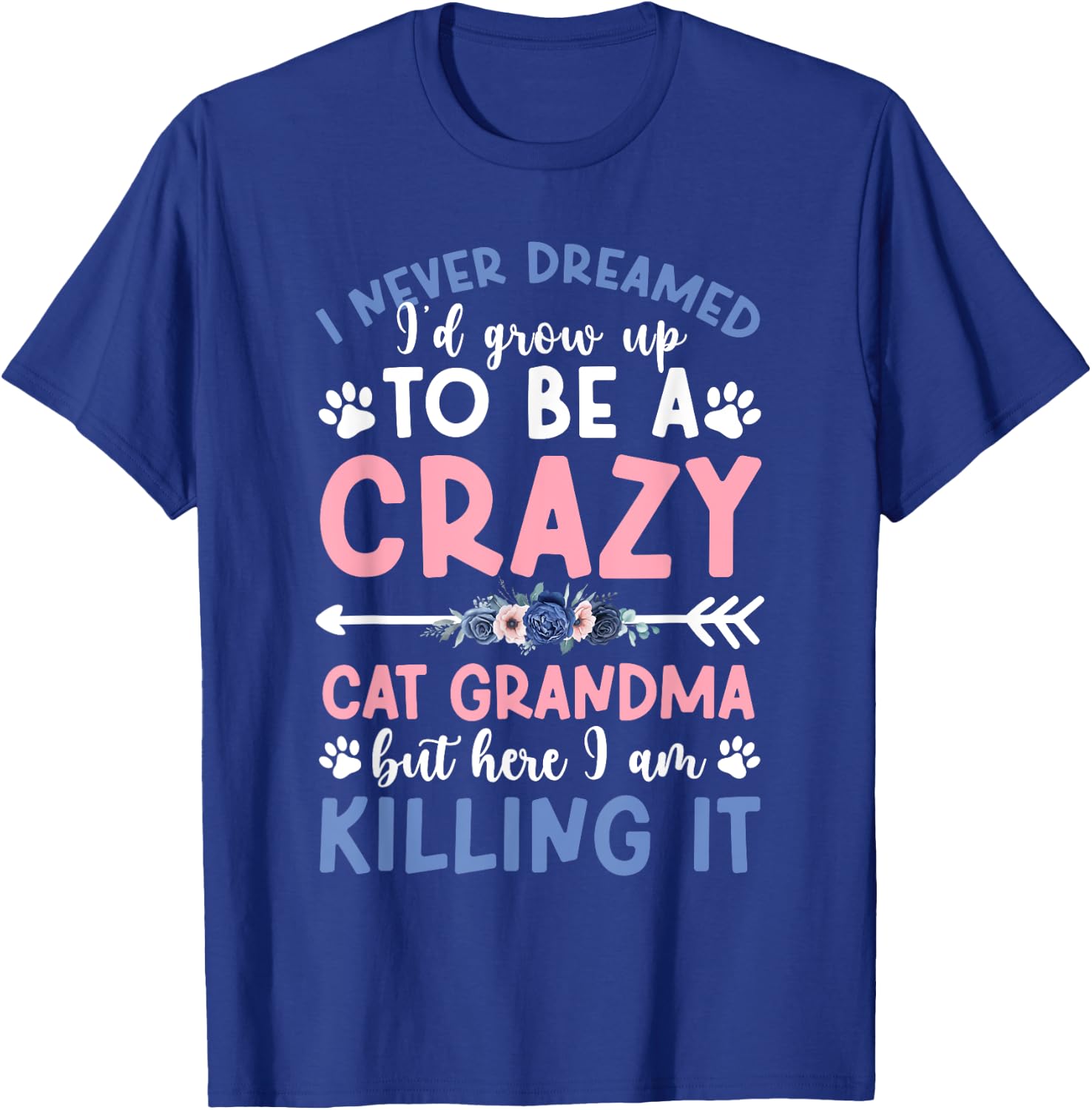 To Be A Cat Grandma Cat Lover Grandma Cat Grandmother , Small, Black T-Shirt - T-Shirt | Royal
