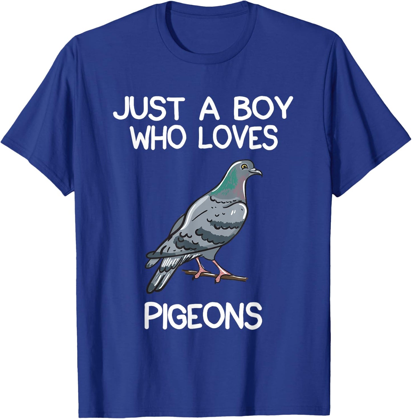 Just A Boy Who Loves Pigeons Owner Lover Gift Pigeon Love T-Shirt - T-Shirt | Royal