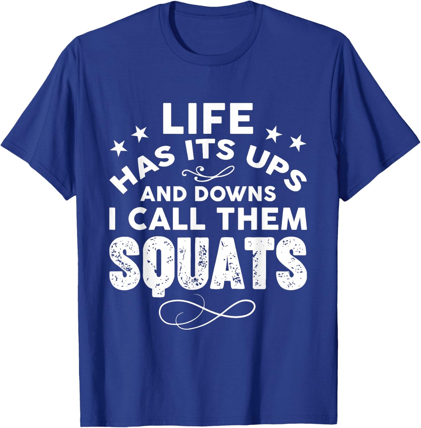 Funny Fitness Gym Workout Weights Squat Men Women T-Shirt - T-Shirt | Royal