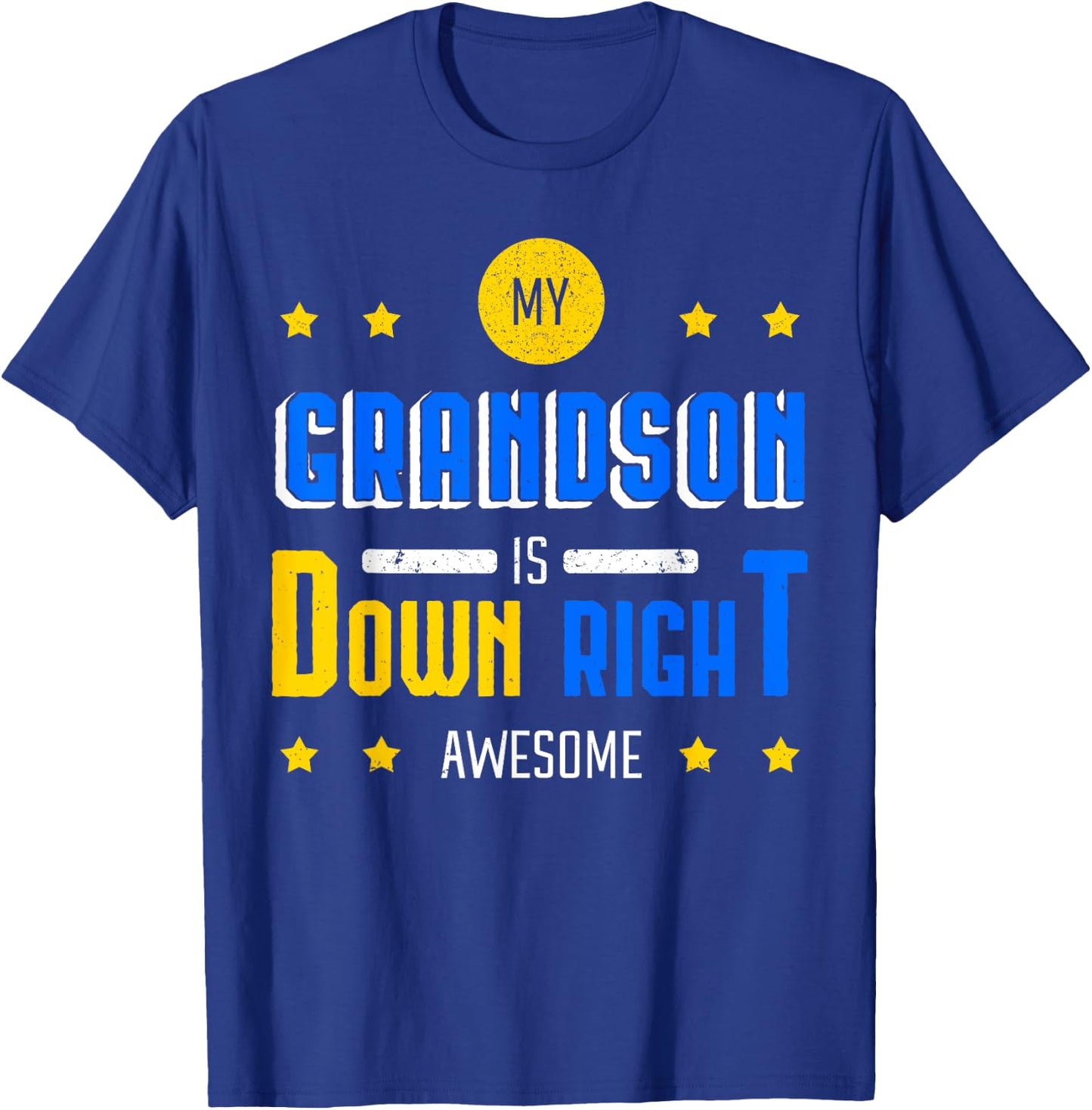 Down Syndrome Awareness Grandma Grandpa Trisonomy 21 Gift T-Shirt - T-Shirt | Royal