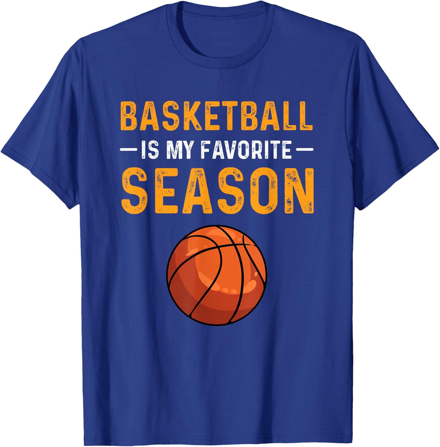 Basketball is my favourite season T-Shirt - T-Shirt | Royal