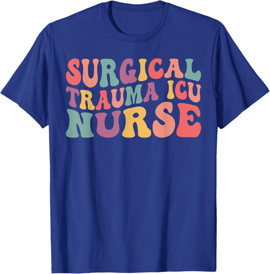Surgical Trauma ICU Nurse Apparel Groovy Surgical Trauma ICU Nurse Trauma Nurse Appreciation T-Shirt - T-Shirt | Royal