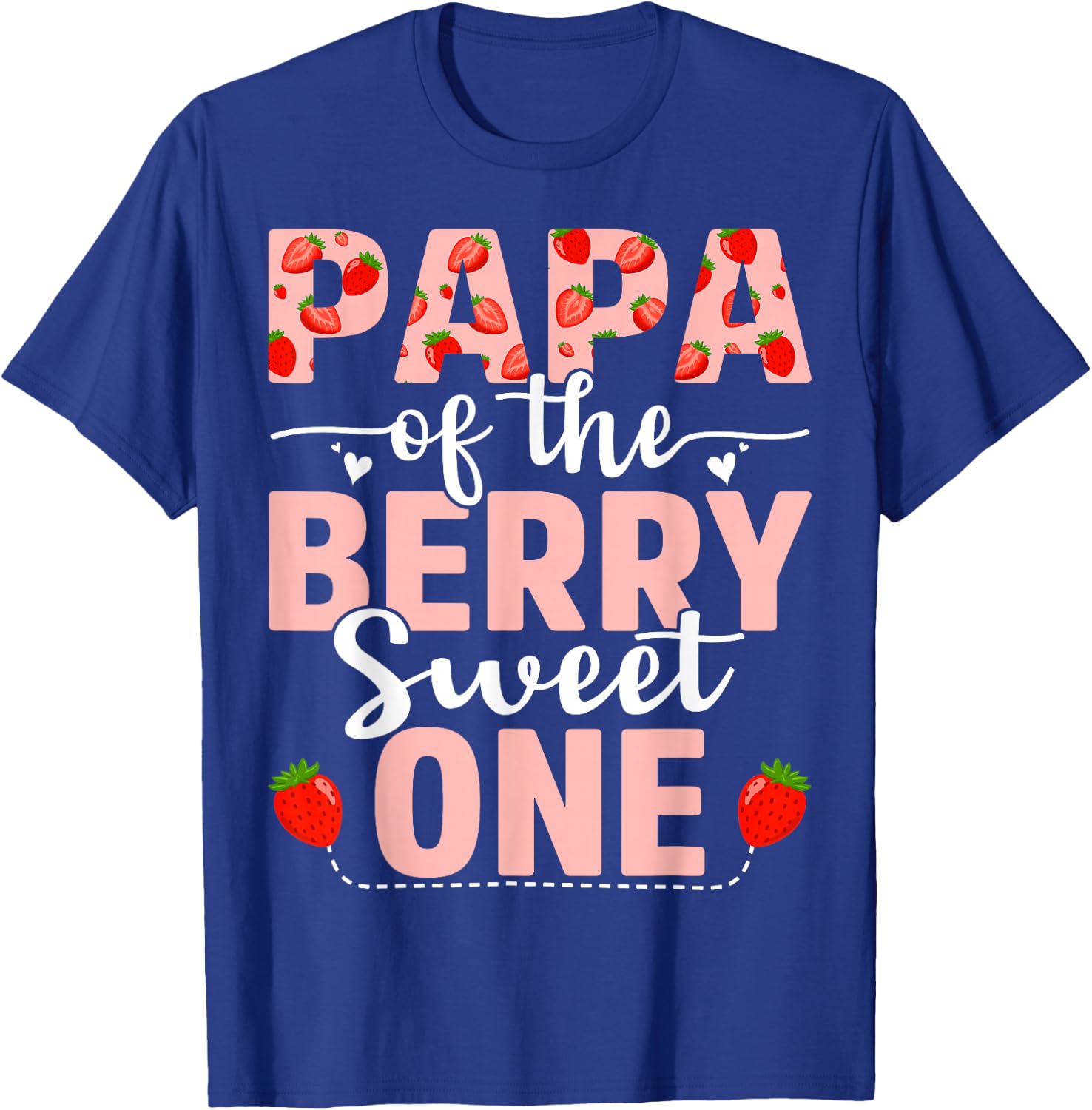 Papa Of The Berry Sweet One Birthday Strawberry Papa T-Shirt - T-Shirt | Royal