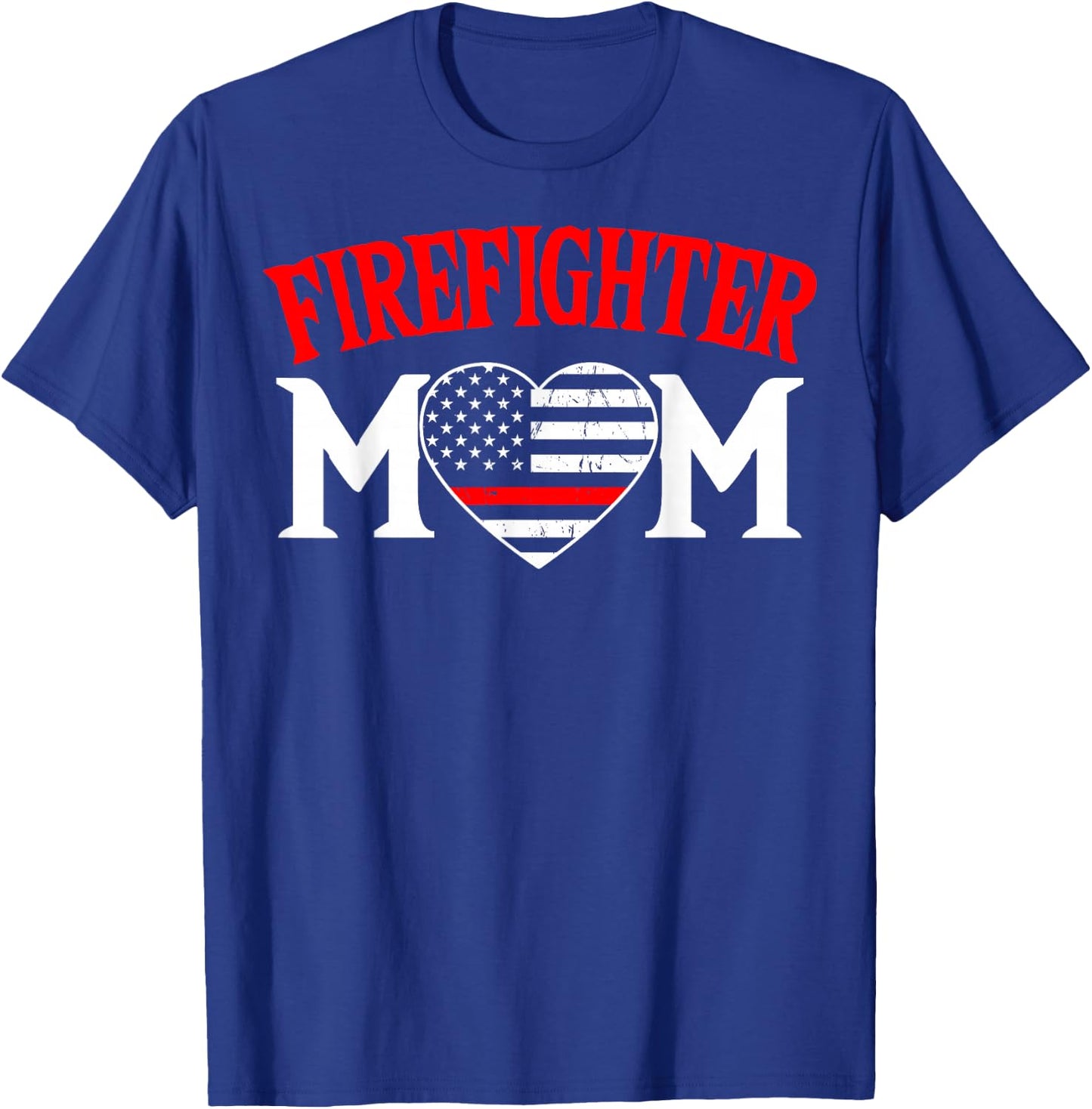 Firefighter Mom Thin Red Line Fireman Firefighting Patriotic T-Shirt - T-Shirt | Royal
