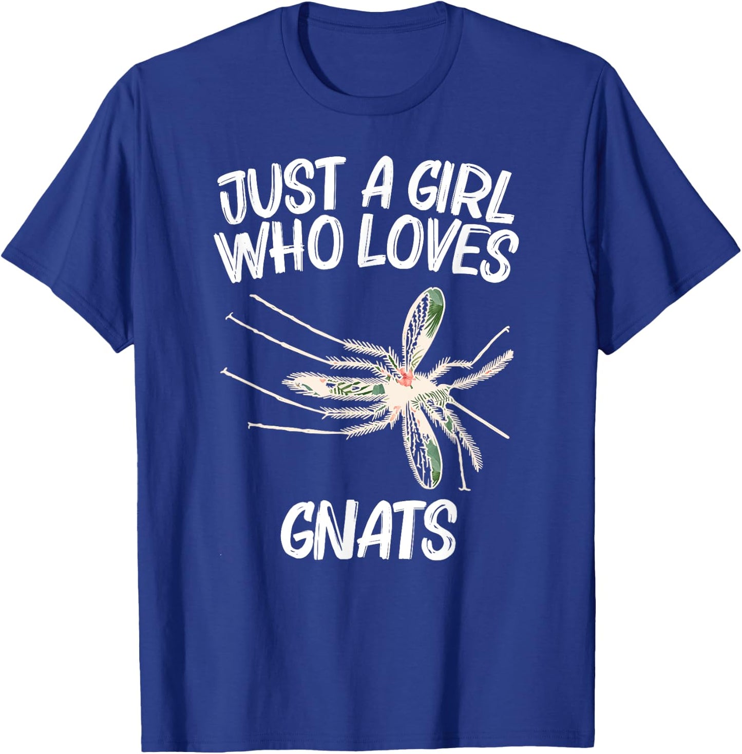 Just A Girl Who Loves Gnats Gift Dipterid Midge T-Shirt - T-Shirt | Royal