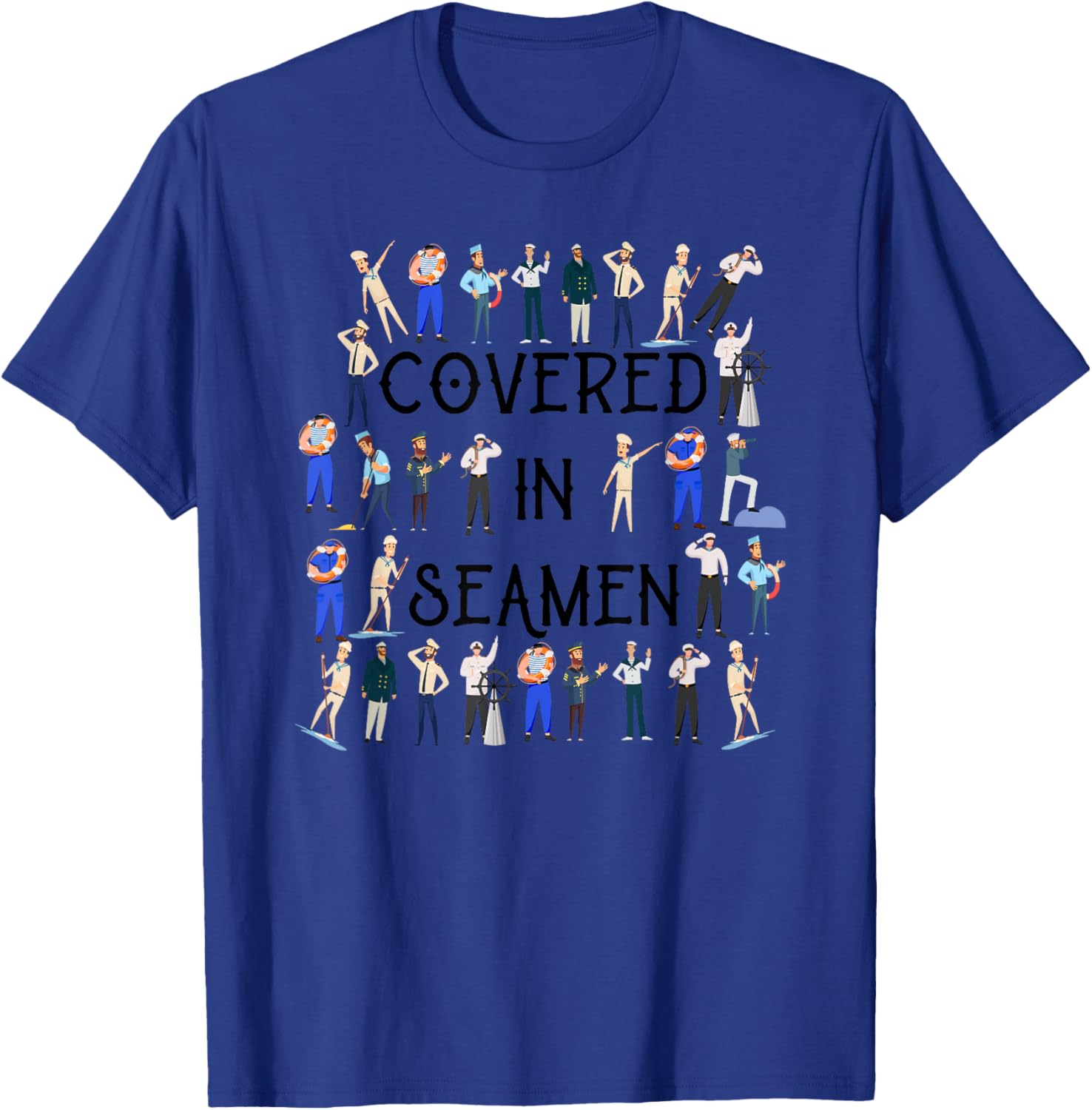 Covered In Seamen Funny Women's Embarrassing T-Shirt - T-Shirt | Royal