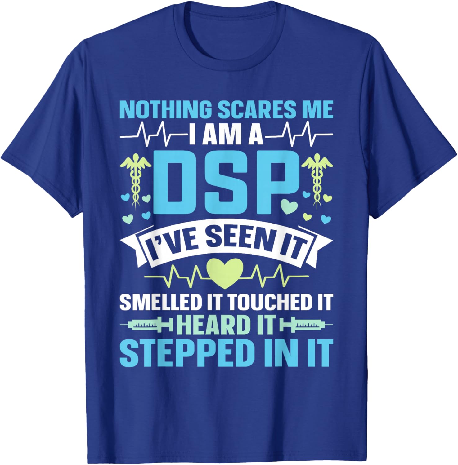 DSP Appreciation Funny Direct Support Professional DSP T-Shirt - T-Shirt | Royal